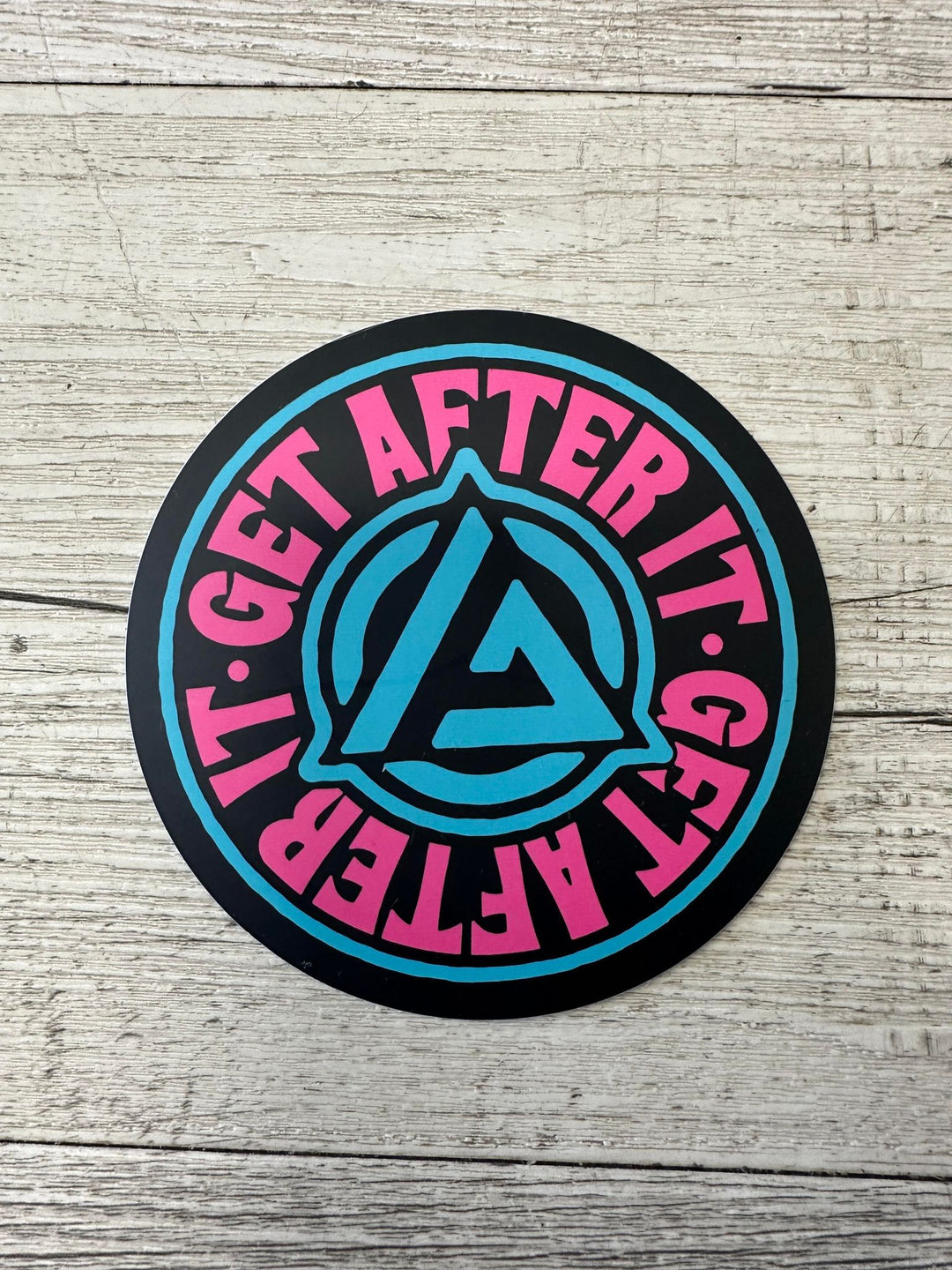 4" Circle Get After It Sticker